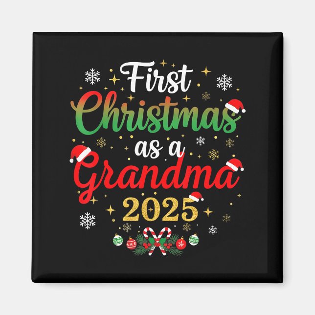 First Christmas As A Grandma 2025 New Mommy Xmas  Magnet (Front)