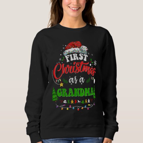 First Christmas As A Grandma   Holiday Santa Hat G Sweatshirt