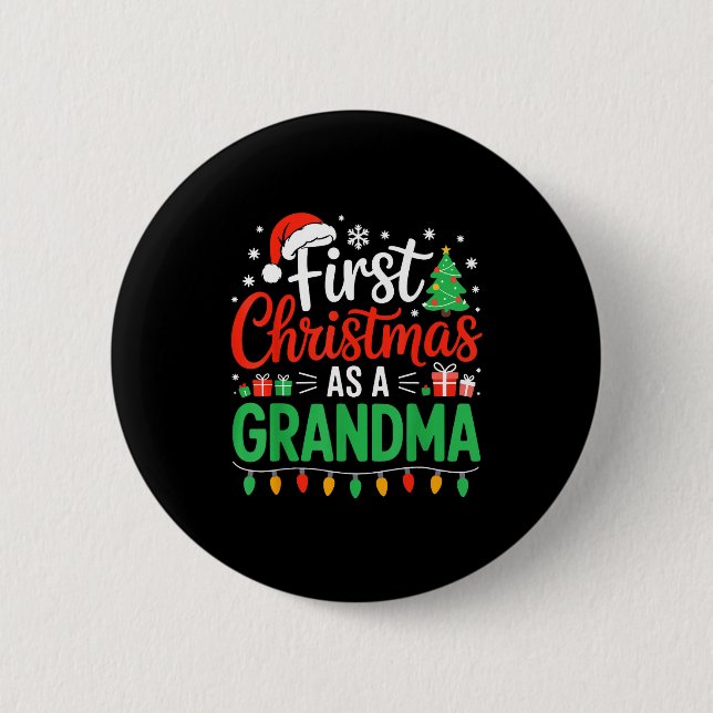 First Christmas As A Grandma Matching New Nana Gra Button (Front)