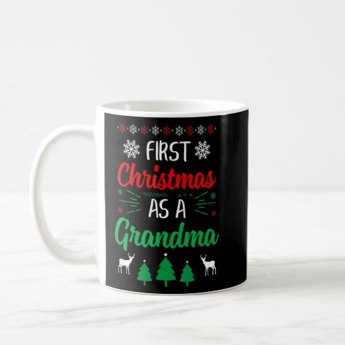 First Christmas As A Grandma   Xmas First Time Gra Coffee Mug