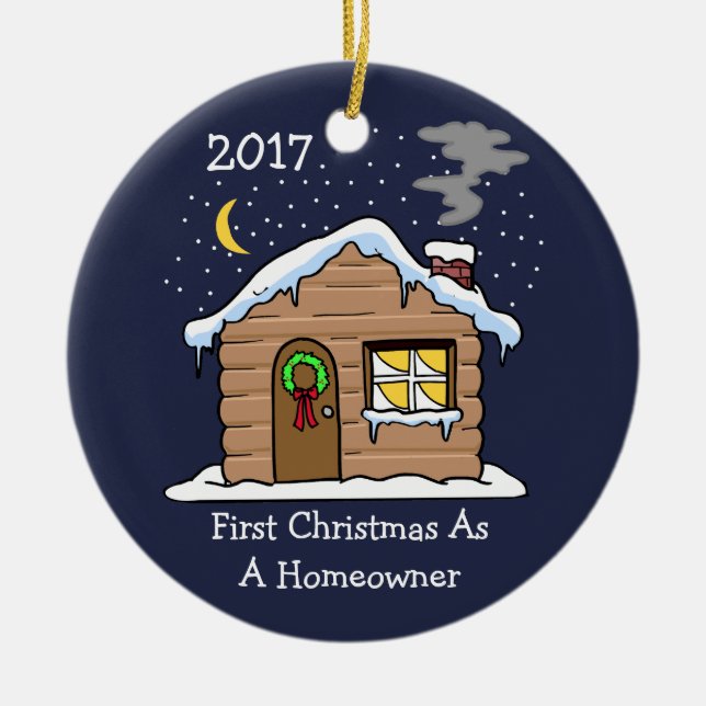 First Christmas As A Homeowner 2017 (Cabin) Ceramic Ornament (Front)