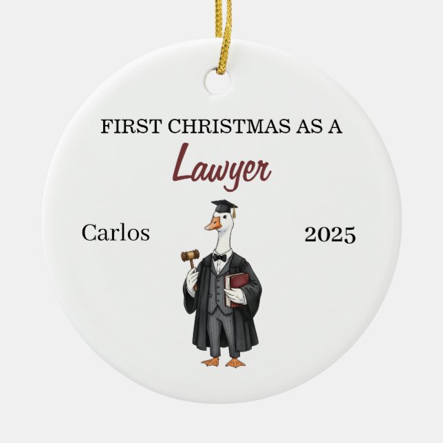 First Christmas as a Lawyer Ornament, silly goose Ceramic Ornament (Front)
