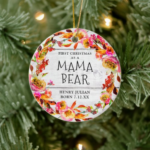 First Christmas As A Mama Bear Personalized Rustic Ceramic Ornament