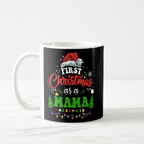 First Christmas As A Mama  Holiday Santa Hat Groov Coffee Mug