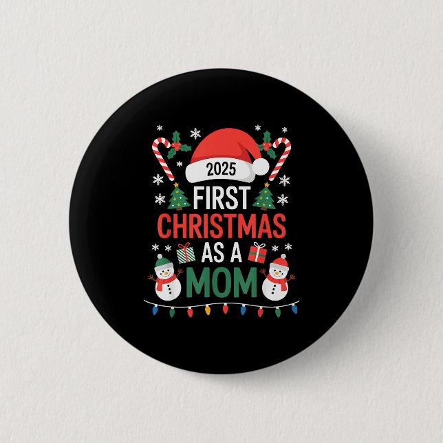 First Christmas As A Mom 2025 Family Matching Holi Button (Front)