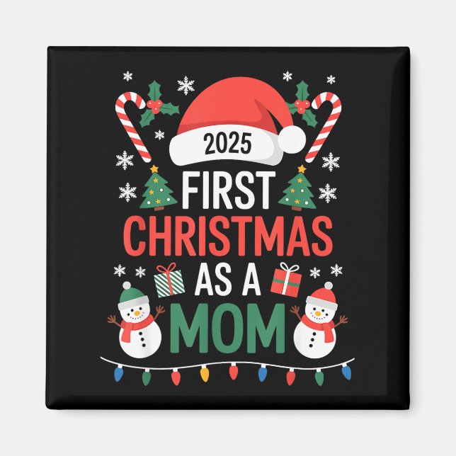 First Christmas As A Mom 2025 Family Matching Holi Magnet (Front)