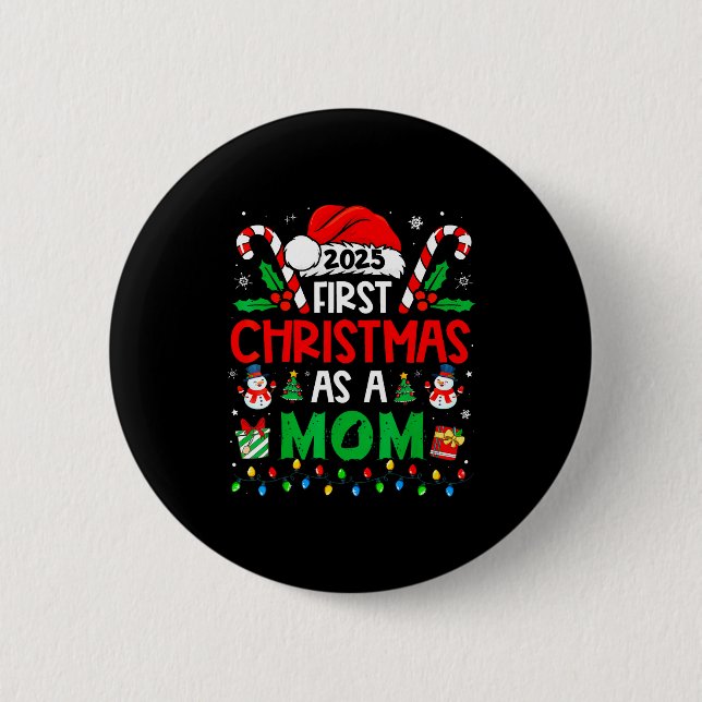 First Christmas As A Mom Family Matching New Mommy Button (Front)