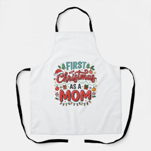 First Christmas As A Mom Holiday Design Apron