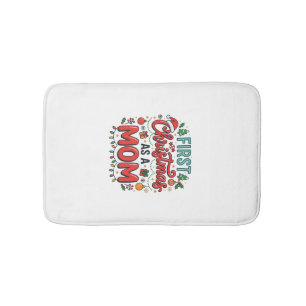 First Christmas As A Mom Holiday Design Bath Mat