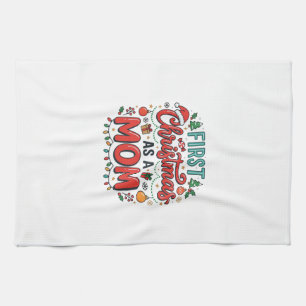 First Christmas As A Mom Holiday Design Kitchen Towel