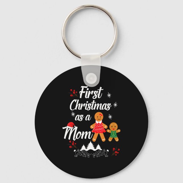 First Christmas As A Mom New Mom Xmas Gift  Keychain (Front)