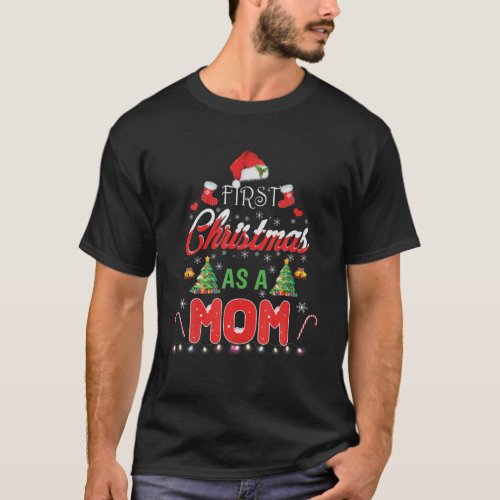 First Christmas As A Mom Santa Hat Ugly Xmas 2021 T_Shirt