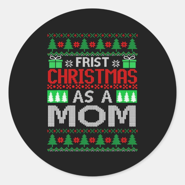 First Christmas As A Mom Santa Hat Ugly Xmas New M Classic Round Sticker (Front)
