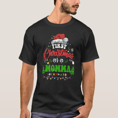 First Christmas As A Momma  Holiday Santa Hat Groo T_Shirt