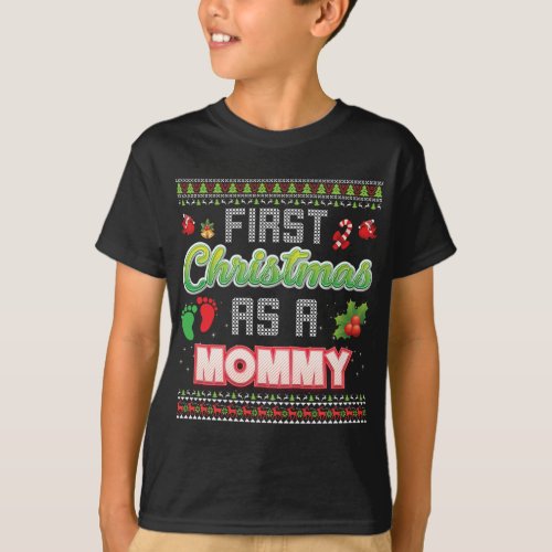 First Christmas As A Mommy Family Matching Ugly Sw T_Shirt