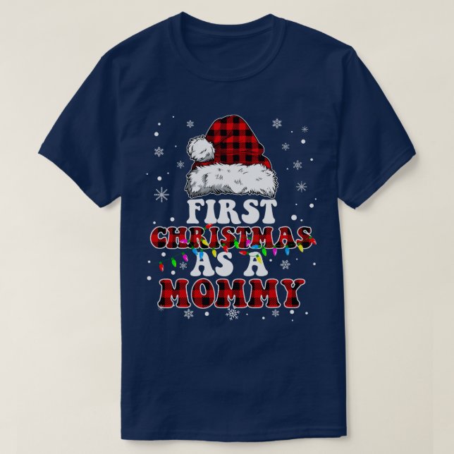 First Christmas As A Mommy Santa Hat Red Plaid Buf T-Shirt (Design Front)