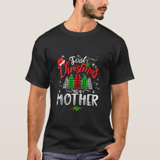First Christmas As A Mother Family Plaid Pajamas X T-Shirt