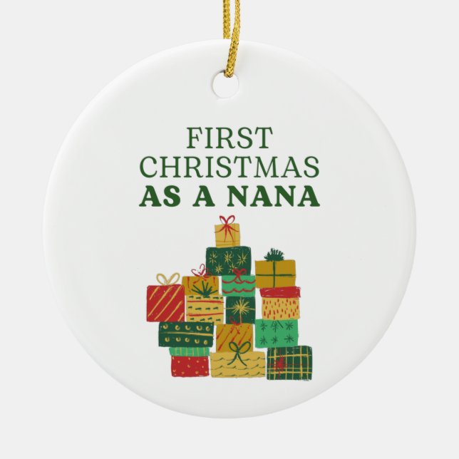 First Christmas as a Nana Ceramic Ornament (Front)