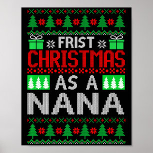 First Christmas As A Nana Santa Hat Ugly Xmas New Poster