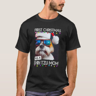 First Christmas as a Shih Tzu mom T-Shirt