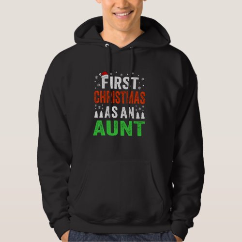 First Christmas As An Aunt 1st Christmas Newborn B Hoodie