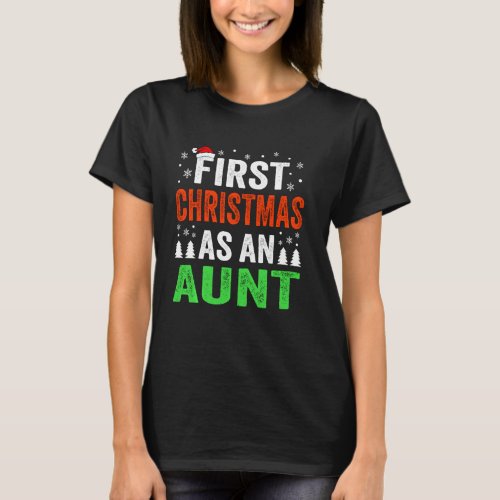 First Christmas As An Aunt 1st Christmas Newborn B T_Shirt