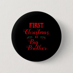 First Christmas As Big Brother Family Matching Button