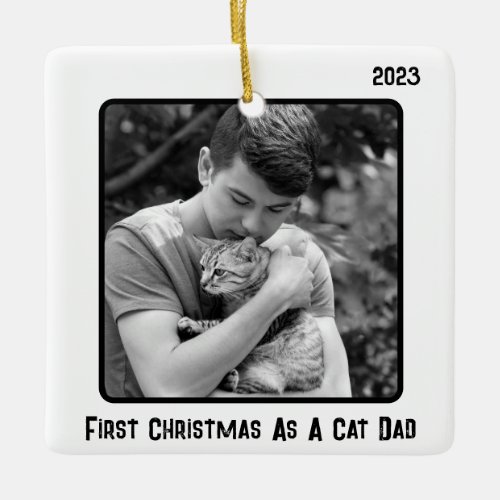First Christmas As Cat Dad 2 Photo Black  White Ceramic Ornament