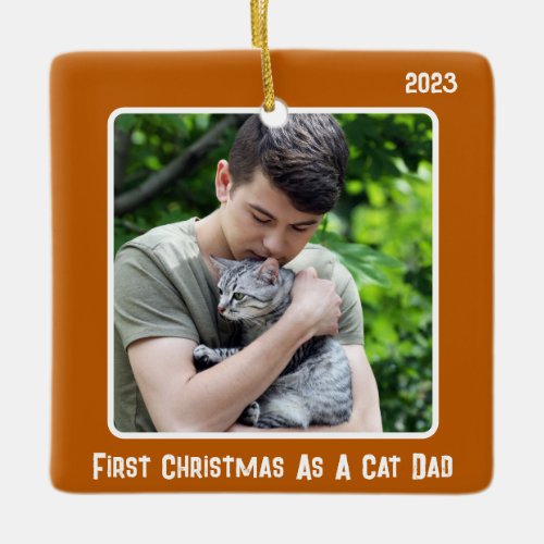 First Christmas As Cat Dad 2 Photo Burnt Orange Ceramic Ornament