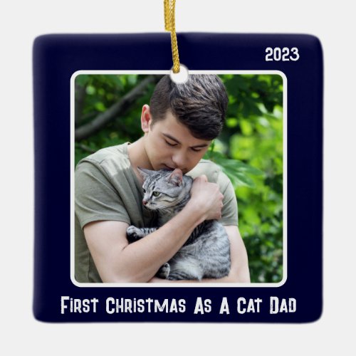 First Christmas As Cat Dad 2 Photo Navy Blue Ceramic Ornament