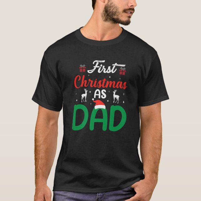 First Christmas As Dad Cute Family Matching New Da T-Shirt (Front)