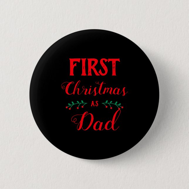 First Christmas As Dad Family Matching Red Text  Button (Front)