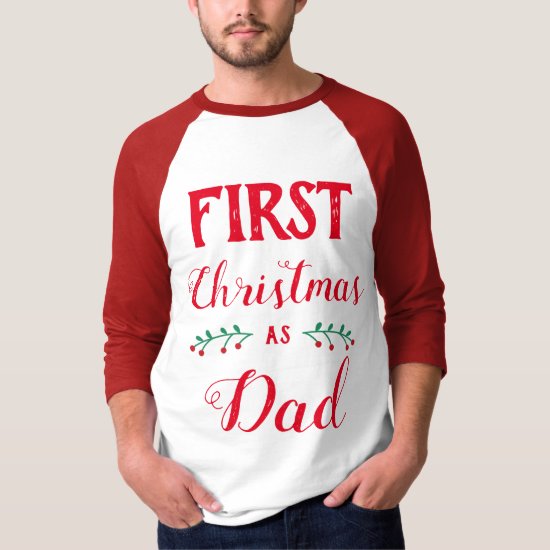 First Christmas as Dad family matching red text T-Shirt