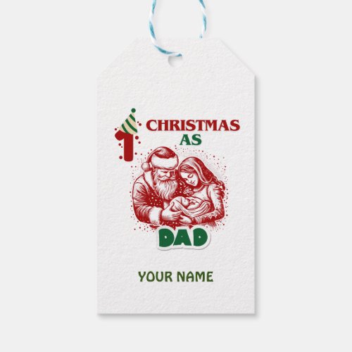 FIRST CHRISTMAS AS DAD GIFT TAGS
