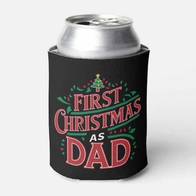 First Christmas As Dad Matching Christmas  Can Cooler (Can Front)
