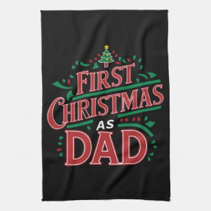 First Christmas As Dad Matching Christmas  Kitchen Towel