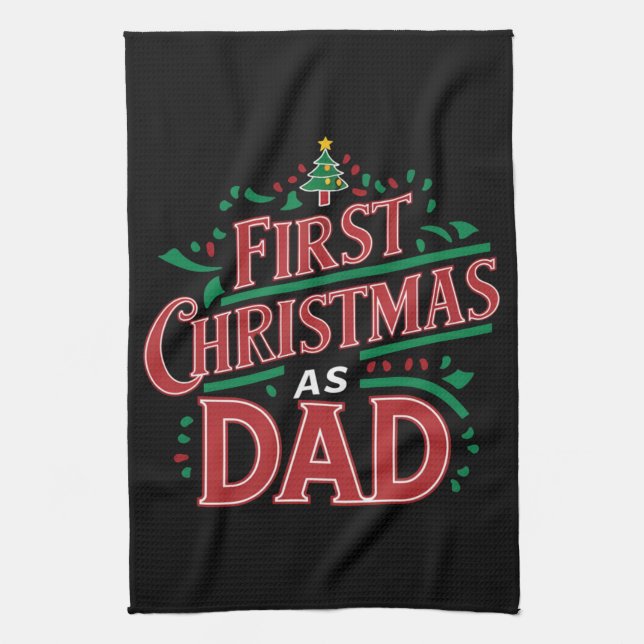 First Christmas As Dad Matching Christmas  Kitchen Towel (Vertical)