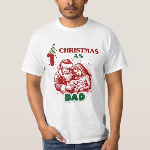first christmas as dad T_Shirt