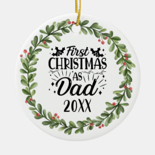 First Christmas as Dad Watercolor Wreath Ceramic Ornament