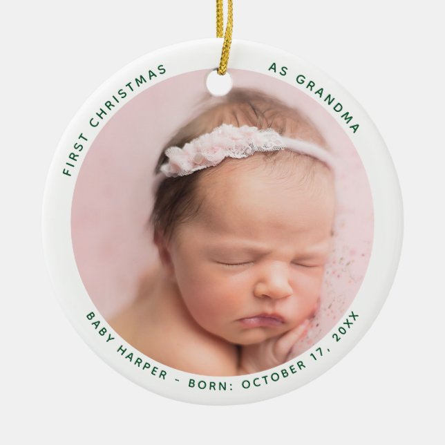 First Christmas as Grandma Baby Photo Ceramic Ornament (Front)