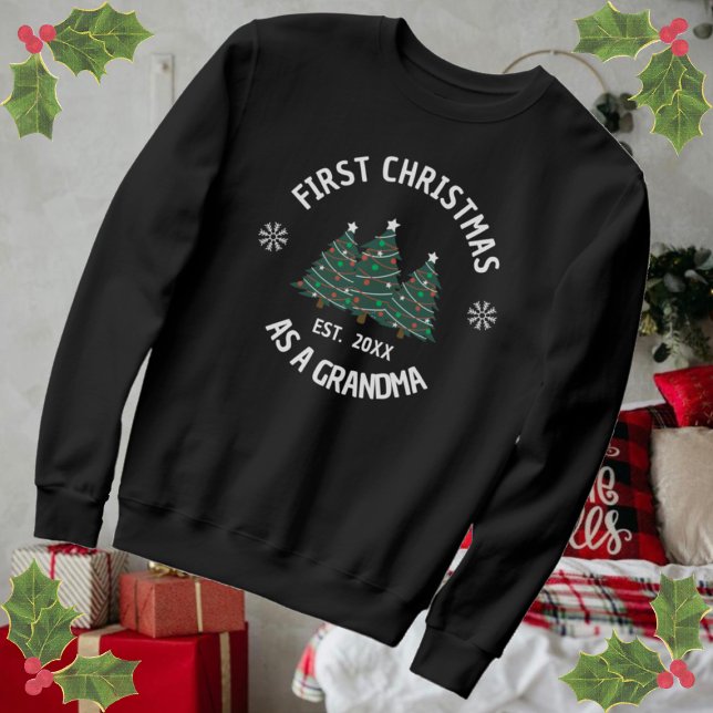 First Christmas As Grandma Est. Sweatshirt (Creator Uploaded)