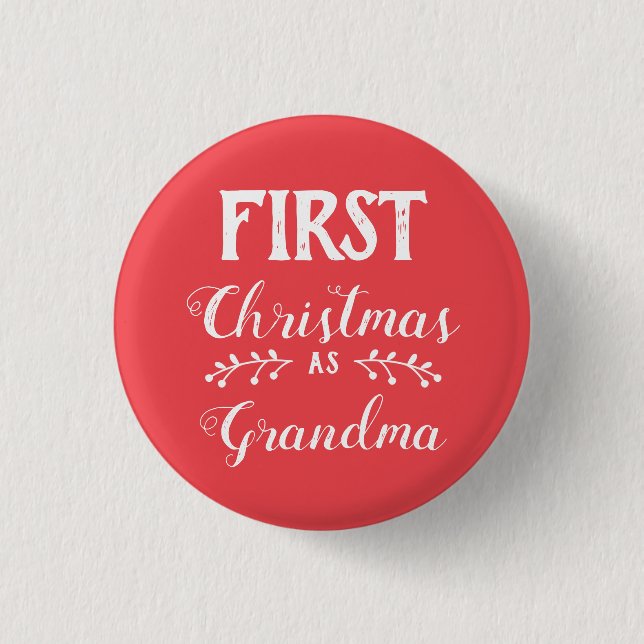 First Christmas as grandma family matching Button (Front)