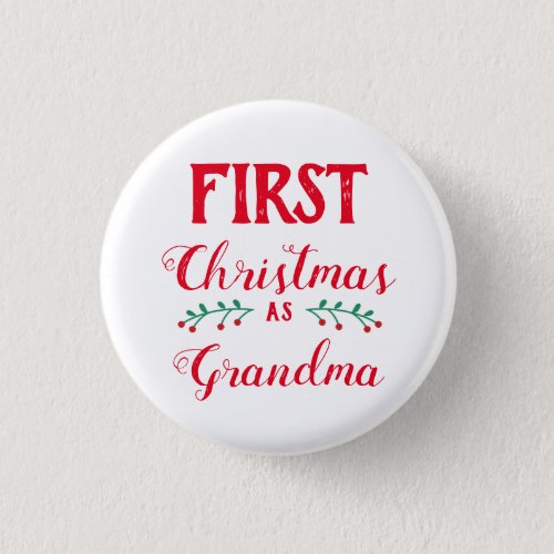 First Christmas as grandma family matching Button