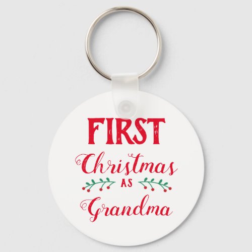 First Christmas as grandma family matching Keychain