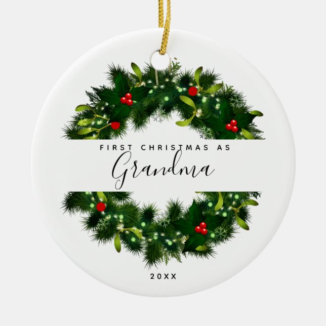 First Christmas As Grandma Modern Wreath Custom Ceramic Ornament (Front)