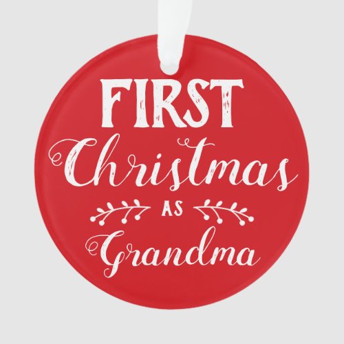 First Christmas as Grandma red  white with photo Ornament