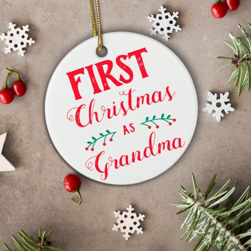 First Christmas as Grandma white with babys photo Ceramic Ornament
