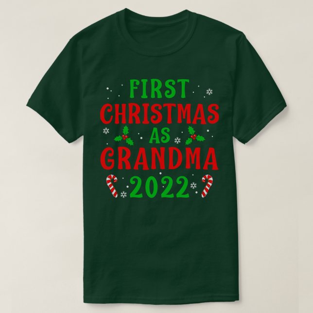 First Christmas as Grandma Xmas Grandmother New Gr T-Shirt (Design Front)