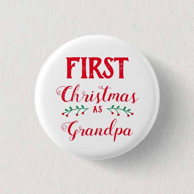 First Christmas as grandpa Button (Front)