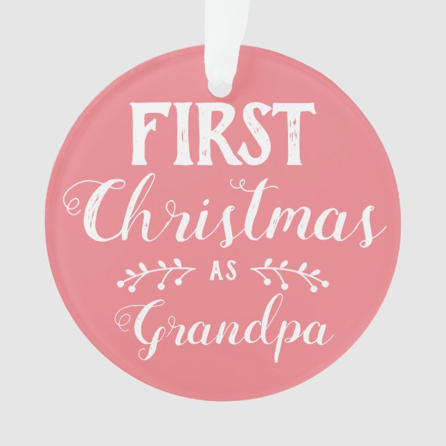 First Christmas as Grandpa pink & white with photo Ornament (Front)